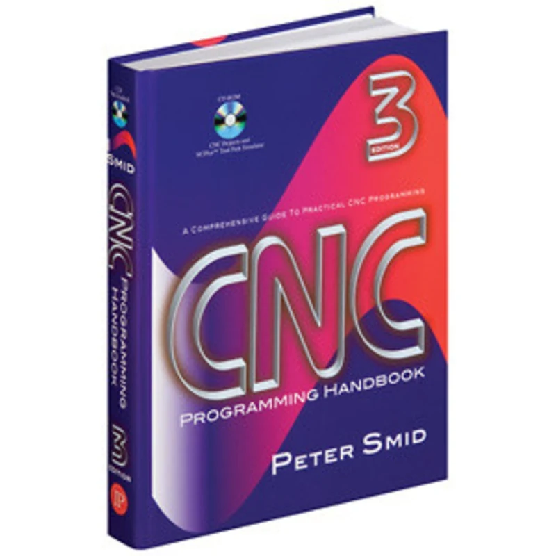 Industrial Press CNC Programming Handbook, Third Edition 9780831133474 - CNC-8311